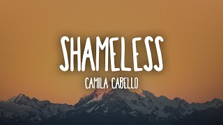 Camila Cabello  Shameless Lyrics [upl. by Llehsar57]