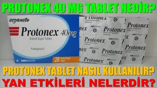 Protonex 40 Mg Tablet Nedir Protonex Tabletin Yan Etkileri NedirProtonex Tablet Nasıl Kullanılır [upl. by Kirstin]