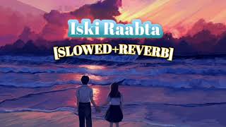 Sed Iski Raabta 💜 Slowedreverb hindi lofi songs arijit singh hindi lofi song 2024 [upl. by Leidba]