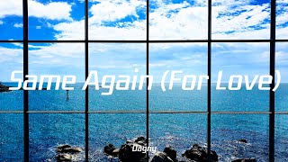 Dagny  Same Again For Love [upl. by Cis]