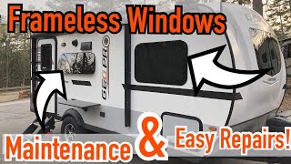 RV Frameless Windows  2 Minute Fixes amp What We Do For Maintenance [upl. by Yeleek]