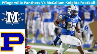 Pflugerville Vs McCallum 2024 Varsity Football [upl. by Philbin]