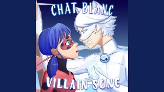 Chat Blanc Adriens Villain Song feat Benjamin Callins [upl. by Teak]