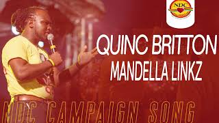 Mandella Linkz  Quinc Britton NDC Campaign Song 2022 [upl. by Anawek]