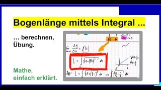 Bogenlänge mittels Integral berechnen Übung Länge einer Kurve [upl. by Annez370]