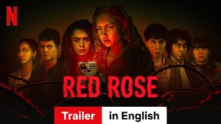 Red Rose Season 1  Trailer in English  Netflix [upl. by Gean]