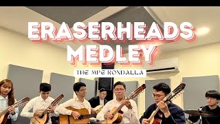 ERASERHEADS MEDLEY by The MPG Rondalla [upl. by Norvall]