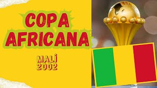 COPA AFRICANA MALÍ 2002 [upl. by Parke237]