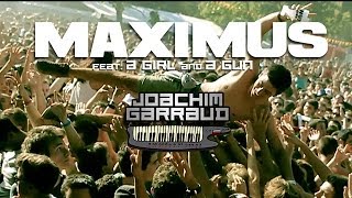 Joachim Garraud feat A Girl amp A Gun  Maximus Official Video [upl. by Etnaid]