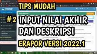 PANDUAN INPUT NILAI ERAPOR SMP K13 VERSI 20221  INPUT NILAI AKHIR DAN DESKRIPSI [upl. by Haliak]