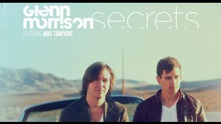 Glenn Morrison  Secrets feat Mike Tompkins Official Music Video [upl. by Aicilef108]