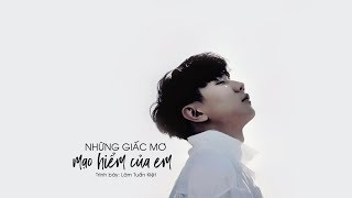 Vietsub Những giấc mơ mạo hiểm của em 那些你很冒险的梦  Lâm Tuấn Kiệt [upl. by Feltie]