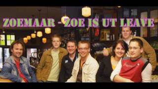 Zoemaar  Zoe is ut leave  goede kwaliteit [upl. by Parette26]