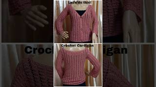 Crochet Your Own Cardigan Quick amp Easy StepbyStep Tutorial crochet tutorial 24short [upl. by Huntingdon]