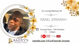 In Loving Memory Of Israel Jeremiah [upl. by Maon]