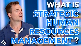 What is Strategic Human Resource Management [upl. by Marjie]