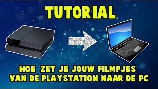 HOE ZET JE JOUW FILMPJES VAN DE PLAYSTATION NAAR DE PC  TUTORIAL 1 [upl. by Cirre]