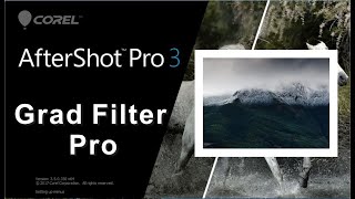 COREL AFTERSHOT PRO GRAD FILTER PRO [upl. by Leakim]