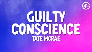 Tate McRae  Guilty Conscience Lyrics [upl. by Mauri969]