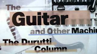 The Durutti Column quotJongleur Greyquot [upl. by Reinhard4]