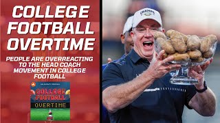 College Football Overtime Ep 37  People are overreacting to the head coach movement in CFB [upl. by Atinauj]