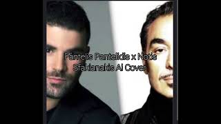 Pantelis Pantelidis x Notis Sfakianakis Ai Cover [upl. by Delly304]