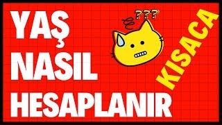 Yaş Hesaplama Nasıl yapılır Matematiksel Pratik Hesap [upl. by Kcirdla]