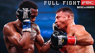 Matias vs Ananyan FULL FIGHT January 22 2022  PBC on Showtime [upl. by Hermina]