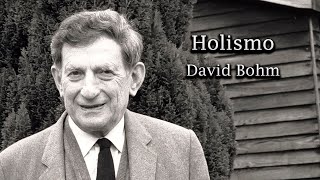 El holismo David Bohm [upl. by Isiahi]