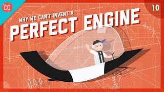 Why We Cant Invent a Perfect Engine Crash Course Engineering 10 [upl. by Neehsas]