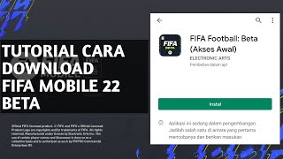 CARA DOWNLOAD FIFA MOBILE 22 BETA DI PLAY STORE [upl. by Timon]