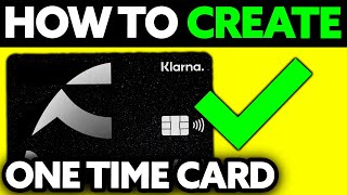 How To Create One Time Card on Klarna UK 2024 [upl. by Atahs]