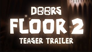 DOORS FLOOR 2 TEASER [upl. by Anelle]