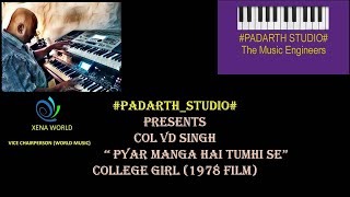 PYAR MANGA HAI TUMHI SECOVER BY COL VD SINGH [upl. by Eehsar811]