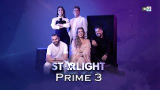 STARLIGHT  Saison 3  Prime 3  ستارلايت  الطريق إلى الأضواء  الموسم 3  البرايم 3 [upl. by Atok585]