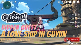 HD Genshin Impact  Hidden Quest  How To Complete A Lone Ship in Guyun Stone Forest guide Suling [upl. by Trotter]