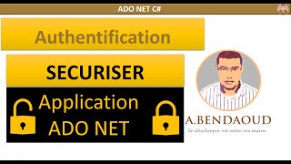 Authentication et Sécurité App WinForm ADO [upl. by Airamahs]