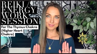 Reiki  Energy Work For The Thymus Chakra Higher Heart Chakra [upl. by Breanne]