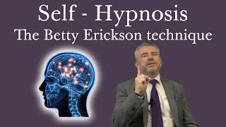 SelfHypnosis The Betty Erickson Technique [upl. by Laubin]