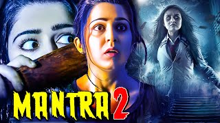 Mantra 2 Full Movie  New Released South Indian Hindi Dubbed Movie 2024  Horror South Movie [upl. by Goulette]