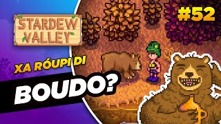 XÁ ROUPI DI BOUDO Aprenda a jogar Stardew 52 [upl. by Anavahs]