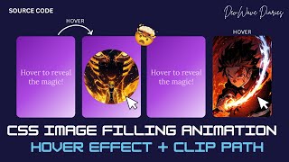 CSS Image Filling Animation using ClipPath Property with Hover Effect  Card Animation  ClipPath [upl. by Ycnuahc]