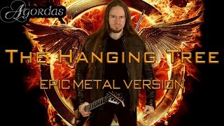 The Hanging Tree From the Hunger Games Epic Metal Version [upl. by Micco705]