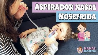 ASPIRADOR NASAL para gripes e resfriados e COMO USAR o Nosefrida [upl. by Alset]