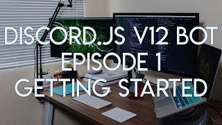 DiscordJS Version 12 Tutorial  Ep1  Getting Started with v12 [upl. by Aillij]