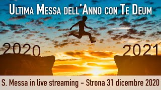 Ultima S Messa dellanno con Te Deum  Strona 31 dicembre 2020  Live streaming [upl. by Nicolina]