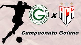 AO VIVO  GOIÁS X ATLÉTICOGO  CAMPEONATO GOIANO 2023  NARRAÇÃO [upl. by Kiona]