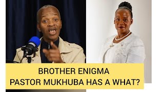 Brother Enigma Exposes Pastor Mukhubas Secrets and what Jesus Says to herenigma Pastormukhuba [upl. by Reddy]