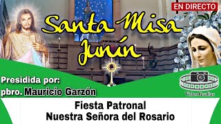 FIESTA PATRONAL 2024 Santuario Nuestra Señora Del Rosario de Junín 18362024 [upl. by Ninazan]