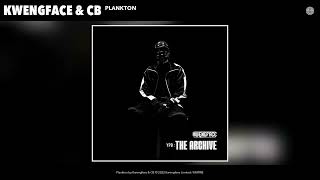 Kwengface amp CB  Plankton Official Audio [upl. by Anitsuga]